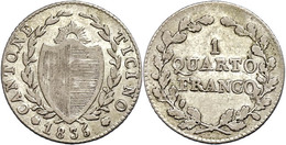 Tessin, 1/4 Franken, 1835, HMZ 2-927, Ss.  Ss - Autres & Non Classés