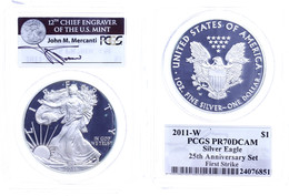 1 Dollar, 2011, W, Silver Eagle, In Slab Der PCGS Mit Der Bewertung PR70DCAM, 25. Jubiläums Set, First Strike, John M. M - Sonstige & Ohne Zuordnung