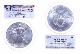 1 Dollar, 2015, W, Silver Eagle, In Slab Der PCGS Mit Der Bewertung MS70, Mint Director's First Strike, Edmund C. Moy La - Sonstige & Ohne Zuordnung