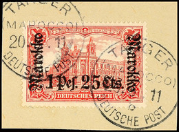 1 Pes. 25 Cts. Auf 1 Mark Deutsches Reich, Aufdruck Kk Auf Briefstück Mit Auf Dieser Marke Seltenem Klarem Stpl. TANGER  - Morocco (offices)