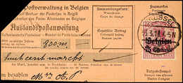 "BRÜSSEL 3a 15.3.18" Auf Auslandspostanweisungsteil über 800.- Mark Mit 75 C., Ank.stp. "BILSEN 23 III 1918", Katalog: 6 - Primera Guerra Mundial