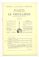 Bulletin Le Vieux Liège  N° 150 / 196 - Liège, Wéris,...-.Détails, Voir Sommaire - Belgium