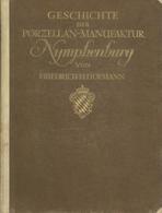 Kunst Buch Geschichte Der Bayerischen Porzellan Manufaktur Hofmann, Friedrich H. 1922 Zweites Buch Verlag Karl W. Hierse - Unclassified