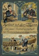 Buch Buch Selbst Ist Der Mann Beschäftigungsbuch Hrsg. Redaktion Des Guten Kameraden, Bearbeitet Von Kern, Maximilian Um - Other & Unclassified