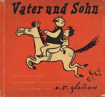 Buch Comic Vater Und Sohn Plauen, E. O. 50 Bilderserien 1949 Südverlag II (Einband Lose, Seiten Vereinzelt Einrisse) - Autres & Non Classés