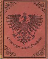 Regiment Buch Kkl. Preuß. 5. Rheinisches Inf. Regt. Nr. 65 Erinnerungen An Meine Dienstjahre Einige Einträge Von 1897 -  - Régiments