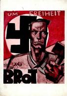 ÖSTERREICH-ANSCHLUSS WK II - UM FREIHEIT Und BROT - Sehr Frühe NS-Propagandakarte 1931 I-II - War 1939-45