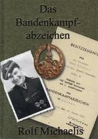 SS Buch WK II Das Badenkampfabzeichen Michaelis, Rolf 2007 Verlag Leonidas 36 Seiten Div. Abbildungen I-II - Oorlog 1939-45