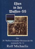 SS Buch WK II Esten In Der Waffen SS Michaelis, Rolf 2006 Verlag Winkelried 118 Seiten Div. Abbildungen I-II - War 1939-45