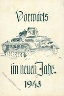 MILITÄR WK II - PANZER - Vorwärts Im Neuen Jahr 1943 I-II - Guerre 1939-45