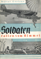 BUCH WK II - FALLSCHIRMJÄGER - Soldaten Fallen Vom Himmel - 120Seiten - 109 Abbildungen, 1940 Umschlag Mängel - I-II - Guerre 1939-45