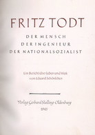 BUCH WK II - FRITZ TODT - Der Mensch-der Ingenieur-der Nationalsozialist - 116seitiger Bildband, 1943 I-II - Oorlog 1939-45