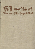 BUCH WK II - H-J-MARSCHIERT - Das Neue Hitler-Jugend-Buch Mit 112 Abbildungen Und 4 Bildtafeln, 1933 I-II - Guerre 1939-45