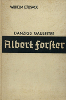 Buch WK II Danzigs Gauleiter Albert Forster Löbsack, Wilhelm 1934 Hanseatische Verlagsanstalt 141 Seiten Mit 36 Bildern - Guerre 1939-45