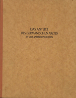 Buch WK II Das Anlitz Des Germanischen Arztes In Vier Jahrhunderten Gottlieb, J. B. Dr. SS Hauptsturmführer Und Berg, Al - Weltkrieg 1939-45