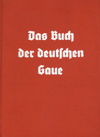 Buch WK II Das Buch Der Deutschen Gaue Geleitwort Dietrich, Otto Dr. 1938 Gauverlag Bayrische Ostmark 328 Seiten Mit 1 K - Guerre 1939-45