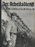Buch WK II Der Arbeitsdienst Ein Bildberichtbuch Hrsg. Erb, Herbert Arbeitsführer 1935 Freiheitsverlag 120 Seiten Sehr V - War 1939-45