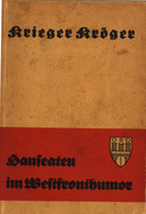 Buch WK II Hanseaten Im Westfronthumor Krieger, Kröger 1932 Verlag Richard Hermes 142 Seiten II - War 1939-45