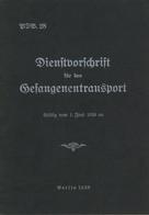 Buch WK II Heft Dienstvorschrift Für Den Gefangenentransport 1939 II - War 1939-45