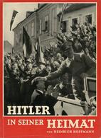 Buch WK II Hitler In Seiner Heimat Bildband Hoffmann, Heinrich 1938 Verlag Zeitgeschichte über 60 Seiten Abbildungen II - Guerre 1939-45