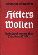 Buch WK II Hitlers Wollen Siebarth, Werner 1935 Zentralverlag Der NSDAP Franz Eher Nachf. 266 Seiten II - War 1939-45