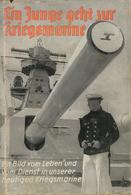 Buch WK II HJ Ein Junge Geht Zur Kriegsmarine Harlinghausen, C. Harald Ca. 1938 Verlag Wilhelm Köhler 195 Seiten Viele A - Guerre 1939-45
