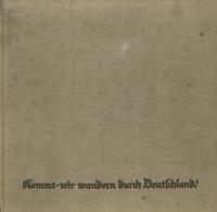 Buch WK II Kommt Wir Wandern Durch Deutschland Hrsg. Kathreiner GmbH 1934 Sehr Viele Abbildungen II (fleckig) - Weltkrieg 1939-45