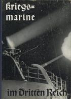 Buch WK II Kriegsmarine Im Dritten Reich Busch, Fitz Otto 1936 Verlag Karl Siegismund 100 Seiten Davon 64 Seiten Abbildu - Weltkrieg 1939-45