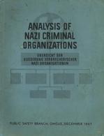 Buch WK II Nachkrieg Analysis Of Nazi Criminal Organizations Übersicht Der Gliederung Verbrecherischer Nazi Organisation - War 1939-45