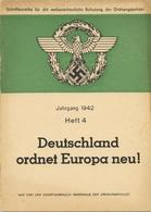 Buch WK II Schriftenreihe Für Die Weltanschauliche Schulung Der Ordnungspolizei  Jahrg. 1942 Heft 4 Deutschland Ordnet E - War 1939-45