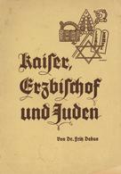 Judaika Heft - KAISER, ERZBISCHOF Und JUDEN - JUDEN-GESCHICHTE Der STADT FRANKFURT/MAIN Bis 1933 (Umschlag Mängel) Teils - Judaika