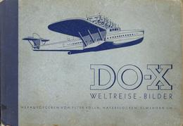 Dornier Do X Sammelbildalbum Weltreise Bilder Hrsg. Peter Kölln Haferflocken 1933 Kompl. II (Einband Teils Lose) - Autres & Non Classés