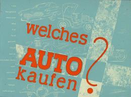 Auto Oldtimer Buch Welches Auto Kaufen Hrsg. West, Conrad 1956 Verlag Wellhausen U. V. Keller 182 Seiten Sehr Viele Abbi - Sonstige & Ohne Zuordnung