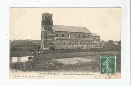 GRAVELINES (NORD) 90  EGLISE DU HAMEAU DES HUTTES  1911 - Gravelines