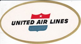 ANTIGUA ETIQUETA DE LA COMPAÑIA AEREA UNITED AIR LINES (AVION-PLANE) - Aufklebschilder Und Gepäckbeschriftung