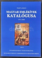 Filep László: Magyar Emlékívek Katalógusa 1913-2000 - Andere & Zonder Classificatie