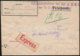 ~1918 Tábori Posta Expressz Levél / Express Field Post Cover 'Säbelchargenkurs Bei Der A.E.G.I. Der H.G.FM.v. Boroevic' - Other & Unclassified