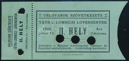 1906 Urlovasok Szövetkezete Tátralomnici Lóverseny, Helyjegy, 5x11 Cm - Ohne Zuordnung