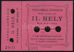 1902 Tátralomnici Lóverseny, Helyjegy, 6,5x9 Cm - Unclassified