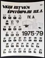 1979 Budapest, Vági István Építőipari Szakközépiskola Tanárai és Végzett Növendékei, Kistabló Nevesített Portrékkal, 30x - Other & Unclassified