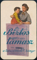 1958 Biztos Támasz A Takarékbetétkönyv Reklámos Kártyanaptár - Reclame