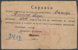 1945 Orosz Szabaduló Igazolvány / Russian POW Freeing Document - Altri & Non Classificati