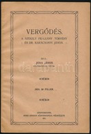 1911 Szamosújvár, Jósa János: Vergődés, A Székely Fiú-leány Törvény és Dr. Karácsonyi János, Szép állapotban, 8p - Ohne Zuordnung