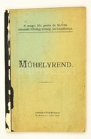 Cca 1920 A M. Kir Posta és Távirda Műszaki Főfelügyelőség Javítóműhelyének Műhelyrendje. 30p. - Unclassified