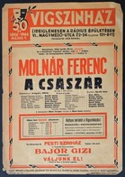 1946 Vígszínház 50. Jubileumi Előadásának Plakátja, Molnár Ferenc: A Császár Című Darabjára, Szélén Apró Szakadások, 41, - Other & Unclassified