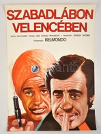 1981 Benkő Sándor (1922-): Szabadlábon Velencében, Francia-olasz Film Plakát, Főszerepben: Jean-Paul Belmondo, Szélén Ki - Sonstige & Ohne Zuordnung