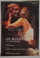 1984 Bánó Endre (1921-1992): Te Rongyos élet!... (OH, Bloody Life!...) Magyar Film Plakát, Angol Nyelvű, Külföldi Forgal - Other & Unclassified