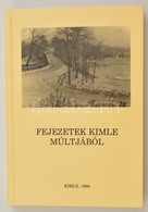 Fejezetek Kimle Múltjából. Tanulmányok és Kisebb Dolgozatok A Falu Történetéből és Néprajzából. Szerk.: Dr. Horváth Józs - Unclassified