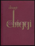 Strauss Frigyes: Dsiggi-dsiggi. Parcus Leó Kalandjai A Boliviai őserdőkben. Fordította Endre Dénes. Wien-Budapest, é.n.  - Zonder Classificatie