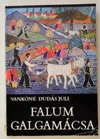 Vankóné Dudás Juli: Falum Galgamácsa. Studia Comitatensia 4. Szentendre, 1976, Pest Megyei Múzeumok Igazgatósága. Kiadói - Zonder Classificatie